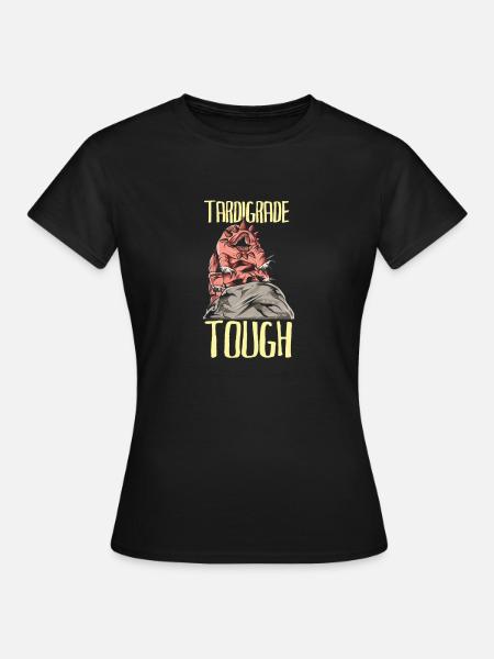 Tardigrade Wasserbär Water Bear Bärtierchen Spruch - Frauen T-Shirt - Schwarz