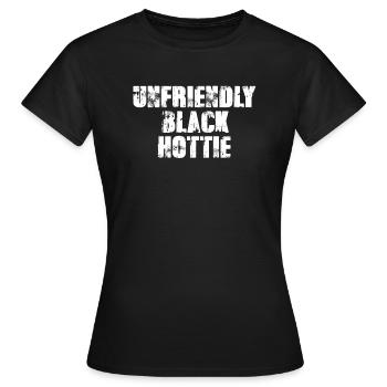 Unfreundliche schwarze Hottie - Frauen T-Shirt - Schwarz - Vorne - AI Model Female 172 dark (172cm)