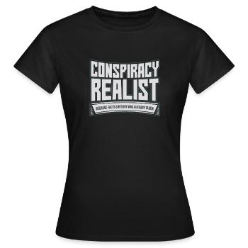 Conspiracy Realist For Conspiracy Awareness - Women's T-Shirt - black - Front - AI Model Female 172 dark (172cm)