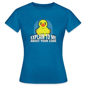 Rubber Duck Debug. Erklären Sie mir - Frauen T-Shirt - Antikblaues Saphir meliert - Vorne - AI Model Female 172 dark (172cm)