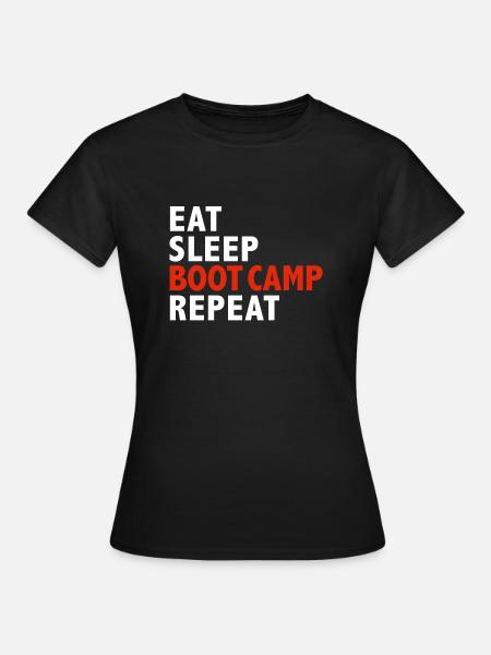 Eat Sleep Bootcamp Repeat Fitness Workout - Women's T-Shirt - black
