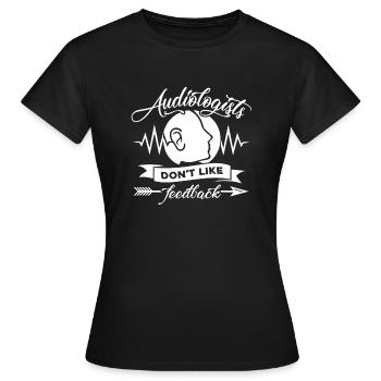 Les audiologistes n'aiment pas les commentaires - T-shirt Femme - noir - Devant - AI Model Female 172 dark (172cm)