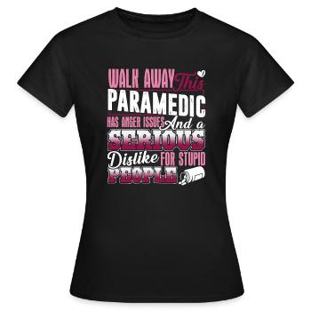 Paramedic Has Anger Issues - Women's T-Shirt - black - Front - AI Model Female 172 dark (172cm)