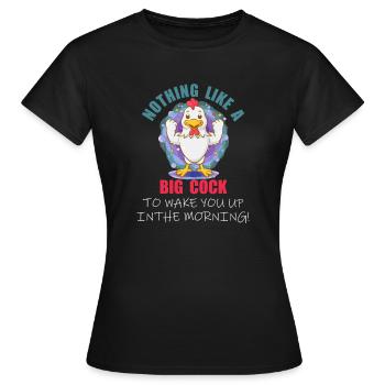 Rien de tel qu'une grosse bite pour te réveiller le matin - T-shirt Femme - noir - Devant - AI Model Female 172 dark (172cm)