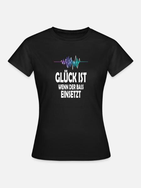 Glück ist, wenn der Bass einsetzt | Techno Rave - Frauen T-Shirt - Schwarz