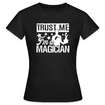 Magier Vertrau mir, ich bin ein Magier - Frauen T-Shirt - Schwarz - Vorne - AI Model Female 172 dark (172cm)