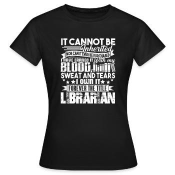 Librarian Forever The Title Librarian - Women's T-Shirt - black - Front - AI Model Female 172 dark (172cm)