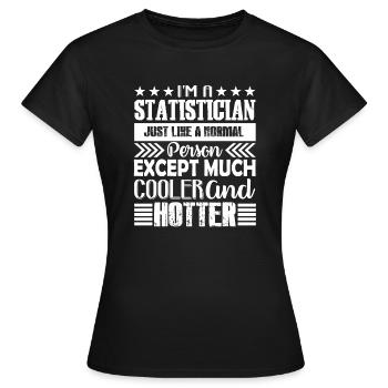 Statistiker Kühler und heißer Statistiker - Frauen T-Shirt - Schwarz - Vorne - AI Model Female 172 dark (172cm)