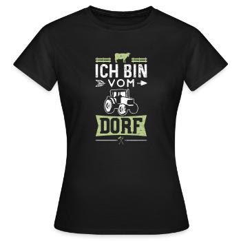 Ich Bin Vom Dorf - Dorf - Frauen T-Shirt - Schwarz - Vorne - AI Model Female 172 dark (172cm)