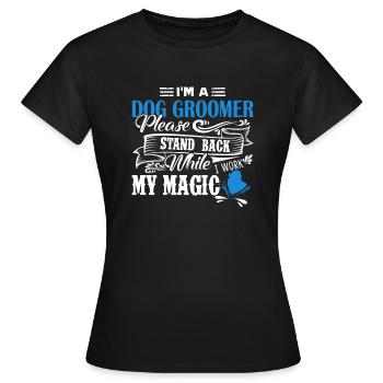 Toiletteur pour chien Je suis un toiletteur pour chien - T-shirt Femme - noir - Devant - AI Model Female 172 dark (172cm)