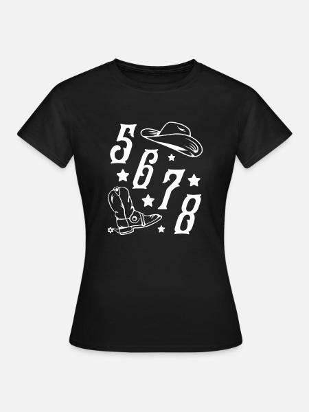 Danse en ligne 5 6 7 8 Country Music Cowboy Western - T-shirt Femme - noir