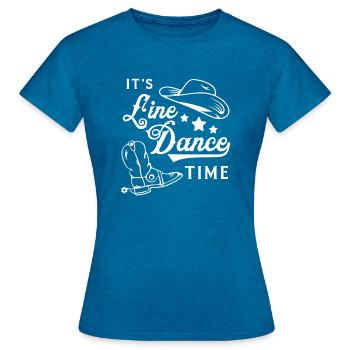Its Line Dance Time Country Music Cowboy Western - Frauen T-Shirt - Antikblaues Saphir meliert - Vorne - AI Model Female 172 dark (172cm)