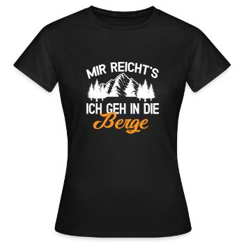 Mir Reichts Ich Gehe In Die Berge - Frauen T-Shirt - Schwarz - Vorne - AI Model Female 172 dark (172cm)