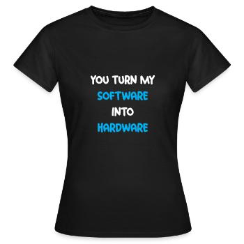 Vous transformez mon logiciel en matériel 2 - T-shirt Femme - noir - Devant - AI Model Female 172 dark (172cm)