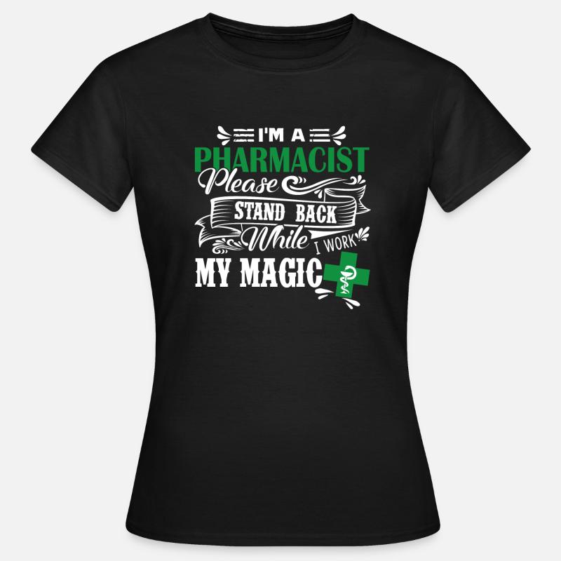 Pharmacist I Am A Pharmacist - Women's T-Shirt - black