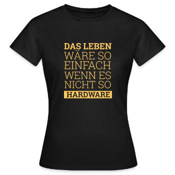 "Wenn das leben nicht so Hardware" | Informatiker - Frauen T-Shirt - Schwarz - Vorne - AI Model Female 172 dark (172cm)