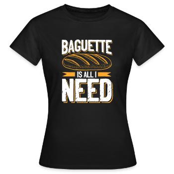 brauche Baguette - Frauen T-Shirt - Schwarz - Vorne - AI Model Female 172 dark (172cm)