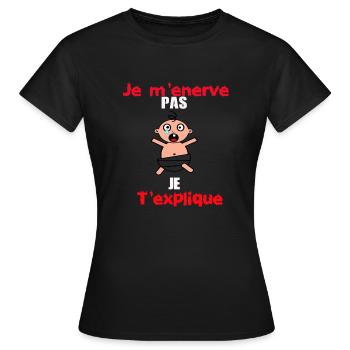je m' enerve pas je t' explique - T-shirt Femme - noir - Devant - AI Model Female 172 dark (172cm)