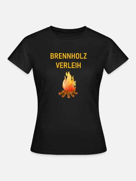 brennholz verleih - Frauen T-Shirt - Schwarz