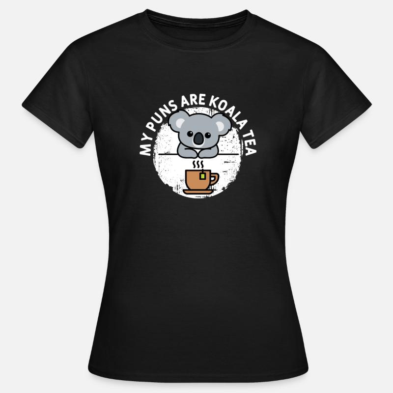 My Puns Are Koala Tea - Women's T-Shirt - black