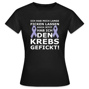Ich habe den Krebs gefickt I besiegt I gewonnen - Frauen T-Shirt - Schwarz - Vorne - AI Model Female 172 dark (172cm)