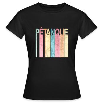 je peux pas j'ai pétanque - T-shirt Femme - noir - Devant - AI Model Female 172 dark (172cm)
