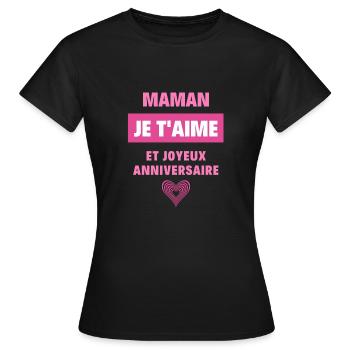 Joyeux anniversaire maman - T-shirt Femme - noir - Devant - AI Model Female 172 dark (172cm)