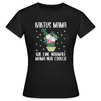 Kaktus Mama Spruch Sukkulent Mutter Geschenk - Frauen T-Shirt - Schwarz - Vorne - AI Model Female 172 dark (172cm)