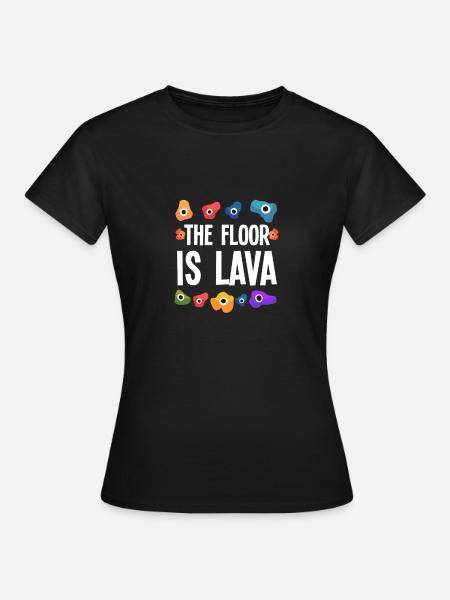 Floor Is Lava Rock Climber Telluride Climbing Gift - Women's T-Shirt - black