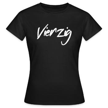 40 Vierzig - Frauen T-Shirt - Schwarz - Vorne - AI Model Female 172 dark (172cm)