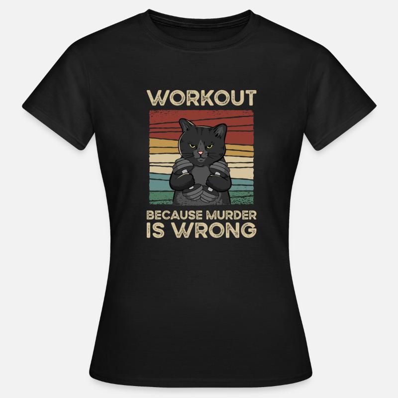 Workout Because Murder Is Wrong Vintage - Women's T-Shirt - black