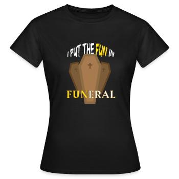 Lustiges Geschenk für Bestatter Bestattung und - Frauen T-Shirt - Schwarz - Vorne - AI Model Female 172 dark (172cm)