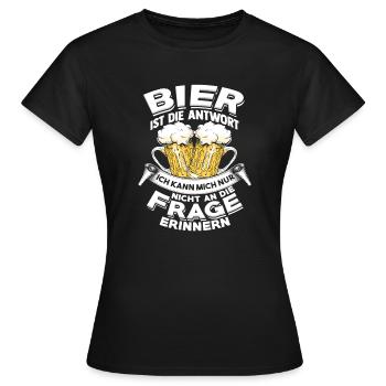 Bier ist die Antwort Hopfen Bierliebhaber Lustiges - Frauen T-Shirt - Schwarz - Vorne - AI Model Female 172 dark (172cm)