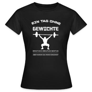 Ein Tag Ohne Krafttraining - warum? - Frauen T-Shirt - Schwarz - Vorne - AI Model Female 172 dark (172cm)
