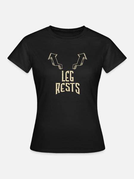 Leg Rest's Funny Adult Humor Gifts - Women's T-Shirt - black