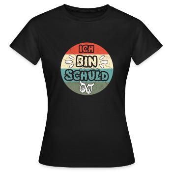 Ich bin schuld - Frauen T-Shirt - Schwarz - Vorne - AI Model Female 172 dark (172cm)