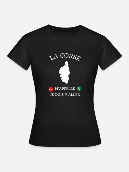 t shirt la corse m appelle humour corsica homme - T-shirt Femme - noir