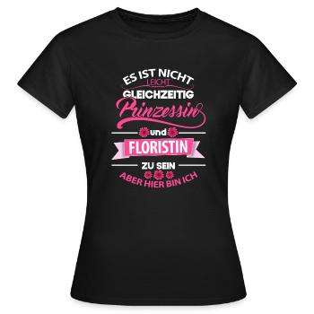 Frauen & Damen Prinzessin Floristin Blumenladen - Frauen T-Shirt - Schwarz - Vorne - AI Model Female 172 dark (172cm)