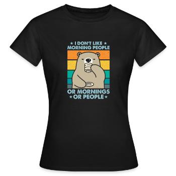 I Hate Morning People And Mornings And People - T-shirt Femme - noir - Devant - AI Model Female 172 dark (172cm)