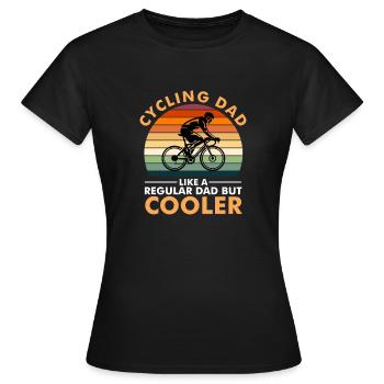 Cycling Dad - Like a Regular Dad But Cooler - Frauen T-Shirt - Schwarz - Vorne - AI Model Female 172 dark (172cm)