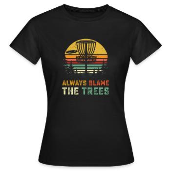 Disc Golf T Shirt Retro Toujours blâmer les arbres Tsh - T-shirt Femme - noir - Devant - AI Model Female 172 dark (172cm)