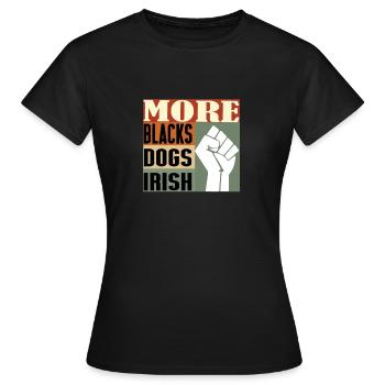Plus de Noirs Plus de chiens Plus irlandais - T-shirt Femme - noir - Devant - AI Model Female 172 dark (172cm)