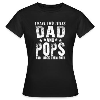 J’ai deux titres papa et pops - T-shirt Femme - noir - Devant - AI Model Female 172 dark (172cm)