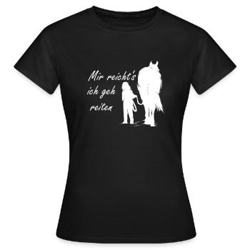 Mir reicht's ich geh reiten - Pferd Reiterin - Frauen T-Shirt - Schwarz - Vorne - AI Model Female 172 dark (172cm)