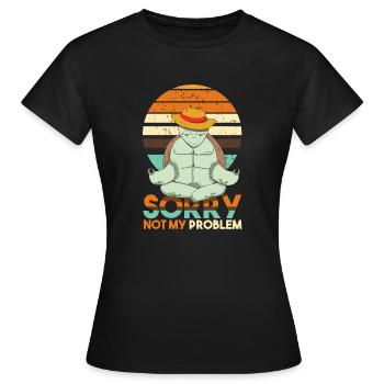 Désolé de ne pas avoir mon problème. pas mon problème - T-shirt Femme - noir - Devant - AI Model Female 172 dark (172cm)