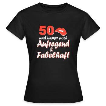 50 Jahre Geschenk Geburtstag Aufregend Fabelhaft - Frauen T-Shirt - Schwarz - Vorne - AI Model Female 172 dark (172cm)