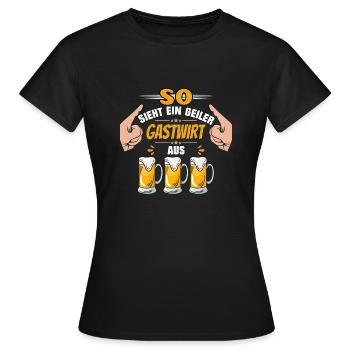 So Sieht Ein Geiler Gastwirt Aus - Gastronomie - Frauen T-Shirt - Schwarz - Vorne - AI Model Female 172 dark (172cm)