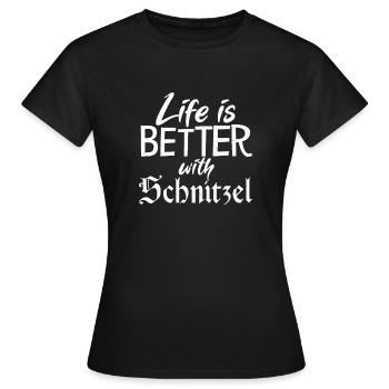 Life is better with schnitzel - T-shirt Femme - noir - Devant - AI Model Female 172 dark (172cm)