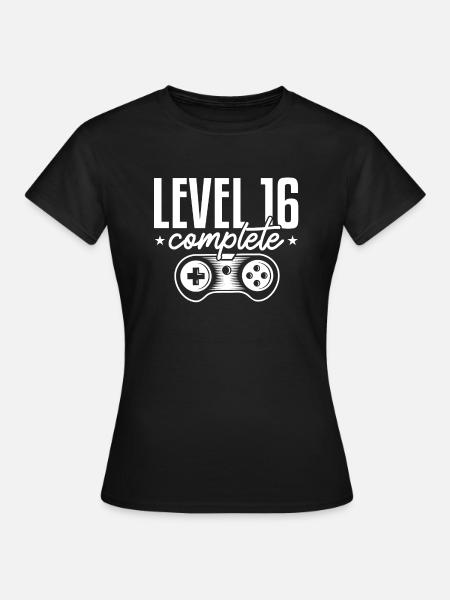 Level 16 Complete - Frauen T-Shirt - Schwarz