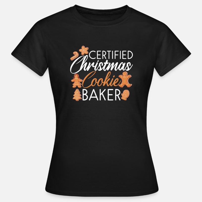 Certified Christmas Cookie Baker - Women's T-Shirt - black
